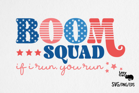 4th of July SVG Boom Squad