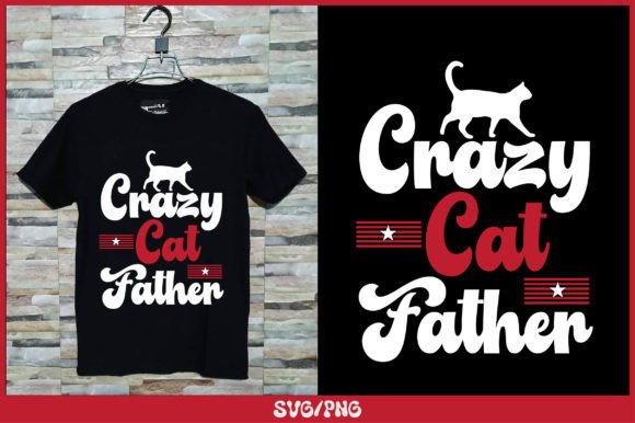 Crazy Cat Father T Shirt Design
