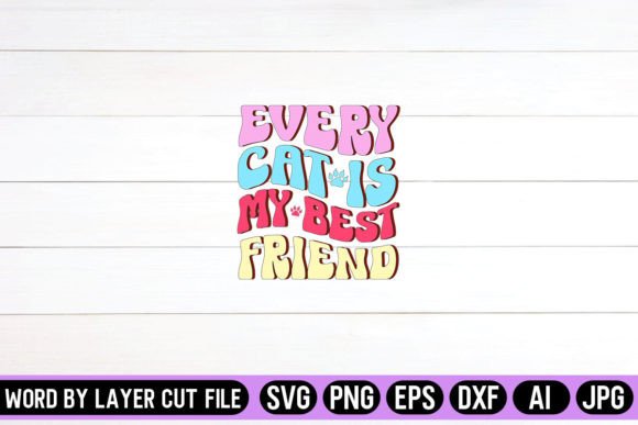 Every Cat is My Best Friend Retro Design