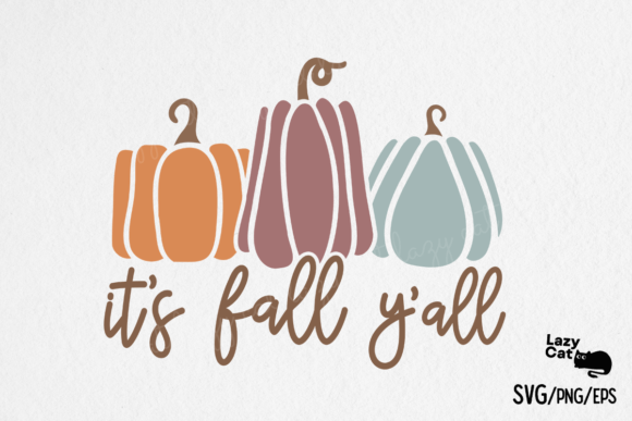 Fall Autumn It’s Fall Y’all SVG PNG